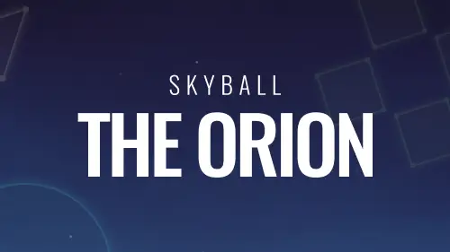 Skyball: The Orion